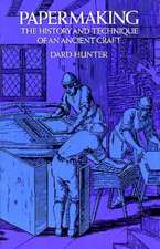 Hunter, D: Papermaking