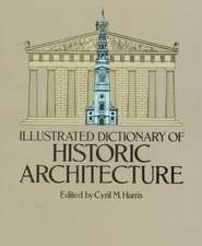 Illustrated Dictionary of Historic Architecture