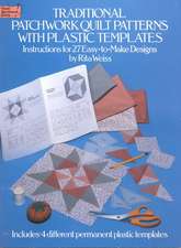 Weiss, R: Traditional Patchwork Quilt Patterns with Plastic
