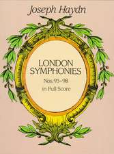 London Symphonies Nos. 93-98: Pride and Prejudice, Sense and Sensibility and Persuasion (Complete and Unabridged)