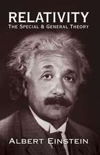 Relativity: The Special and General Theory