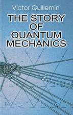 The Story of Quantum Mechanics