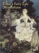 Dulac's Fairy Tale Illustrations: In Full Color