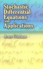 Stochastic Differential Equations and Applications