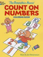 The Berenstain Bears' Count on Numbers Coloring Book