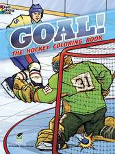 Goal! the Hockey Coloring Book