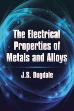 The Electrical Properties of Metals and Alloys