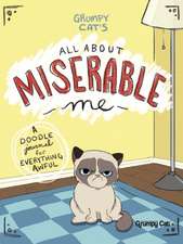 Grumpy Cat's All about Miserable Me