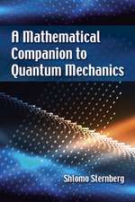 A Mathematical Companion to Quantum Mechanics