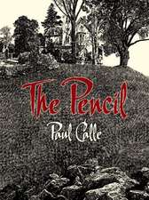 Calle, P: The Pencil