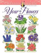 Mazurkiewicz, J: Creative Haven a Year in Flowers Coloring B