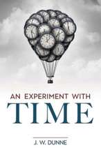 Dunne, J: Experiment with Time