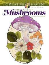 Konetzki, H: Creative Haven the Art of Mushrooms Coloring Bo