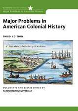 Major Problems in American Colonial History: Documents and Essays