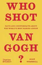 Who Shot Van Gogh?