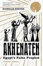 Reeves, N: Akhenaten