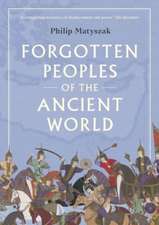 Forgotten Peoples of the Ancient World