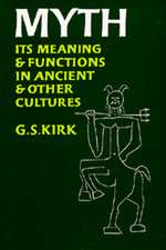 Myth – Its Meaning & Functions in Ancient & Other Cultures