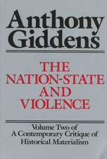 The Nation-State and Violence: Volume 2 of a Contemporary Critique of Historical Materialism