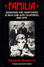 Familia – Migration & Adaptation in Baja & Alta California, 1880–1975 (Paper)