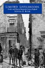 Limited Livelihoods – Gender & Class in Nineteenth–Century England (Paper)