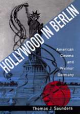 Hollywood in Berlin – American Cinema & Weimar Germany