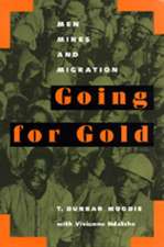 Going for Gold – Men Mines & Migration (Paper)