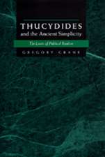 Thucydides & The Ancient Simplicity – The Limits of Political Realism