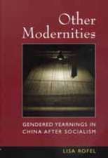 Other Modernities – Gendered Yearnings In China after Socialism (Paper)