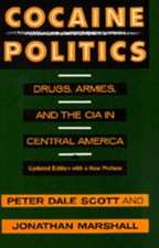 Cocaine Politics – Drugs, Armies & the CIA in Central America – Updated Edition