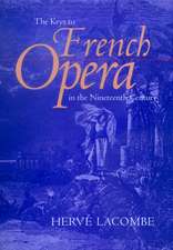 The Keys to French Opera in the Nineteenth Century