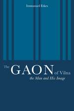 The Gaon of Vilna – The Man & His Image