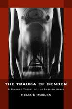 The Trauma of Gender – A Feminist Theory of the English Novel