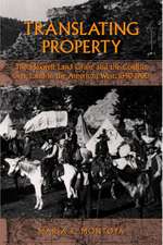 Translating Property – Maxwell Land Grant & the Conflict over Land in the American West 1840–1900