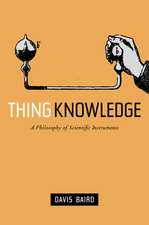 Thing Knowledge – A Philosophy of Scientific Instruments