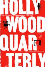 Hollywood Quarterly – Film Culture in Post–War America 1945–1957