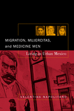 Migration, Mujercitas and Medicine Men – Living in Urban Mexico