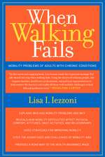 When Walking Fails – Mobility Problems of Adults with Chronic Conditions