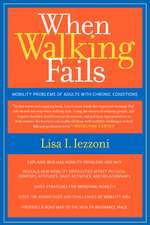 When Walking Fails