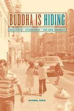 Buddha is Hiding – Refugees, Citizenship, the New America