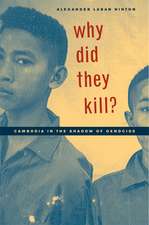 Why Did They Kill? – Cambodia in the Shadow of Genocide