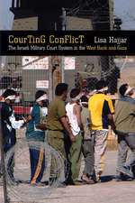 Courting Conflict – The Israeli Military Court System in the West Bank and Gaza