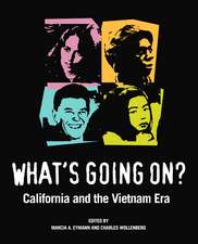 Whats Going On? – California and the Vietnam Era