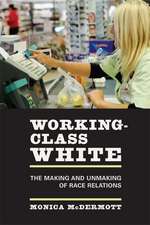 Mcdermott, M: Working-Class White