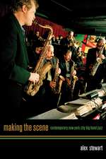 Making the Scene – Contemporary New York City Big Band Jazz