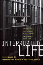 Interrupted Life – Experiences of Incarcerated Women in the United States