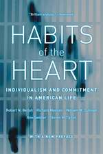 Habits of the Heart – Individualism and Commitment in American Life 2e