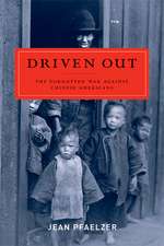 Driven Out – The Forgotten War Against Chinese Americans