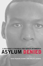 Asylum Denied – A Refugee′s Struggle for Safety in America