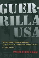 Guerrilla USA – The George Jackson Brigade and the Anticapitalist Underground of the 1970s